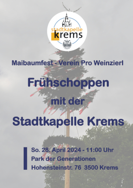Maibaumfest Pro Weinzierl mit der Stadtkapelle Krems